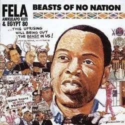 Album artwork for Beasts Of No Nation by Fela Kuti and Afrika 70