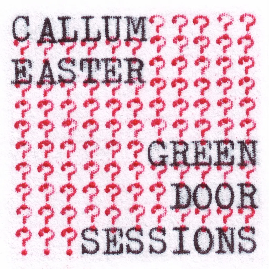 Album artwork for Green Door Sessions by  Callum Easter