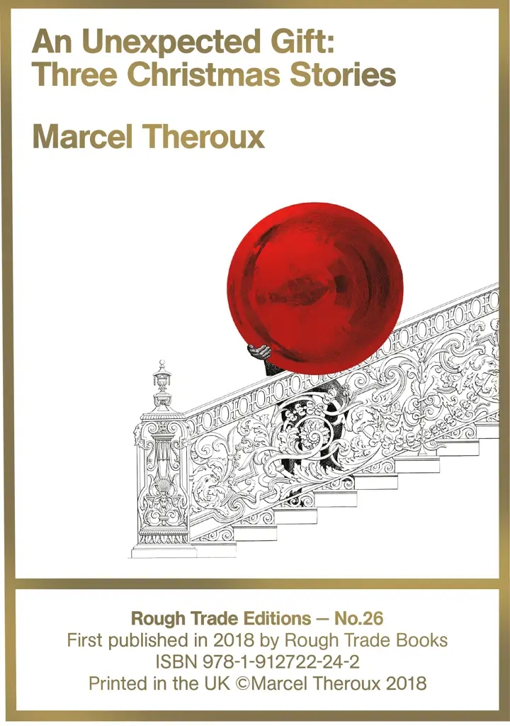 Album artwork for An Unexpected Gift: Three Christmas Stories by Marcel Theroux