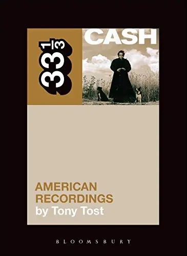 Album artwork for 33 1/3 Johnny Cash's American Recordings by Tony Tost