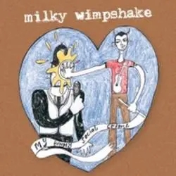 Album artwork for My Funny Social Crime by Milky Wimpshake