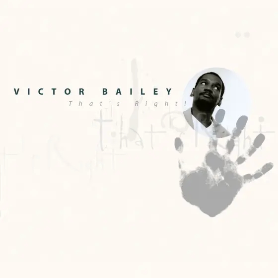 Album artwork for That's Right! by Victor Bailey