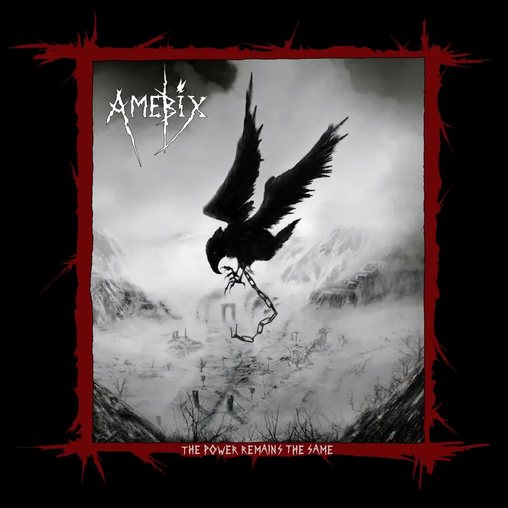 Album artwork for The Power Remains The Same by Amebix