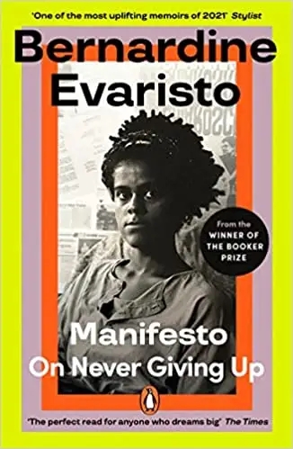 Album artwork for Album artwork for Manifesto: On Never Giving Up by Bernardine Evaristo by Manifesto: On Never Giving Up - Bernardine Evaristo