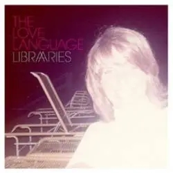 Album artwork for Libraries by The Love Language