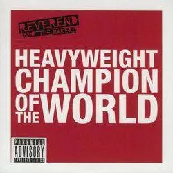 Album artwork for Heavyweight Champion Of The World 7 Inch One by Reverend and The Makers