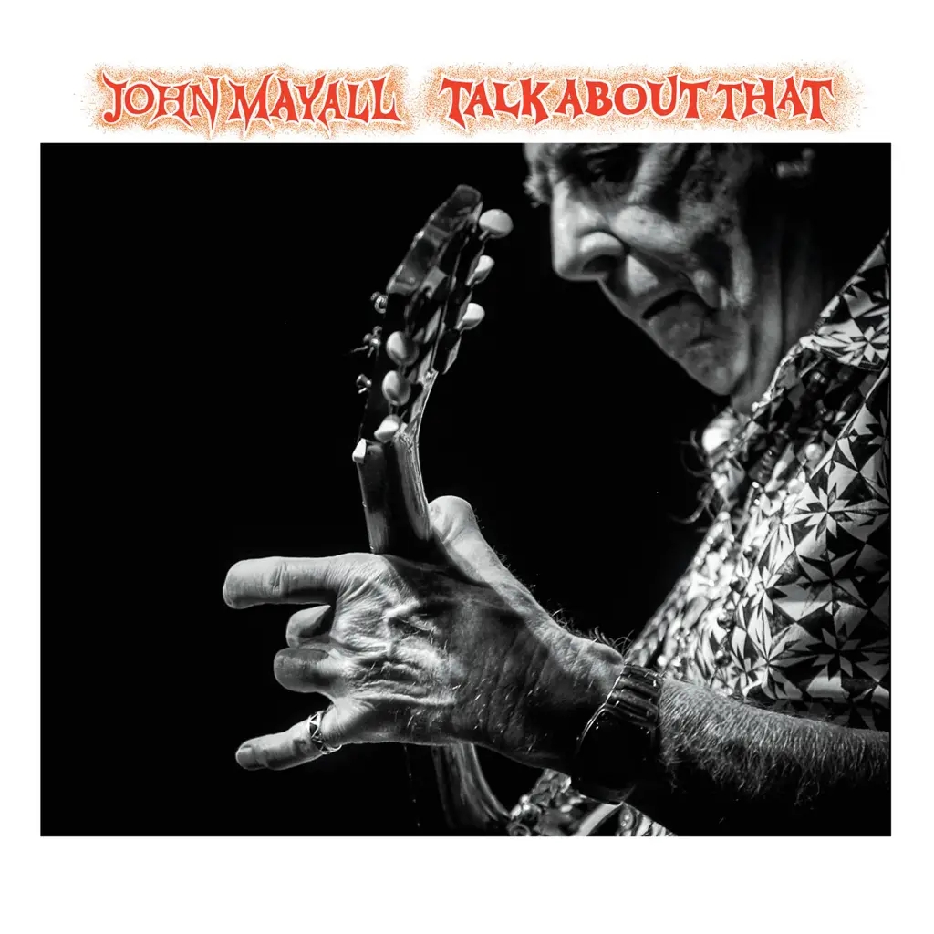 Album artwork for Talk About That by John Mayall