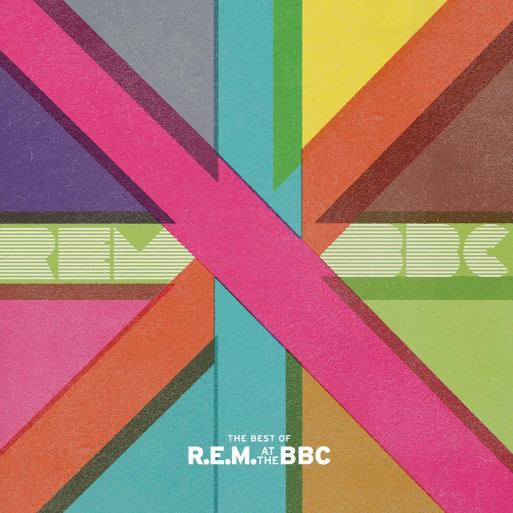 Album artwork for Album artwork for Best Of R.E.M. At The BBC by R.E.M. by Best Of R.E.M. At The BBC - R.E.M.