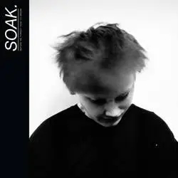 Album artwork for Before We Forgot How To Dream by Soak