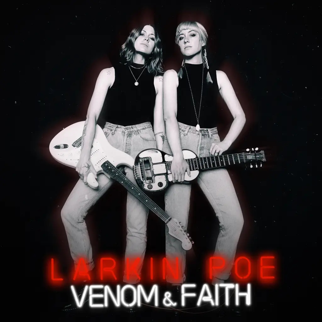 Album artwork for Venom and Faith by Larkin Poe