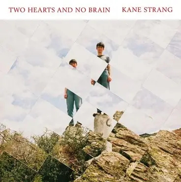 Album artwork for Album artwork for Two Hearts and No Brain by Kane Strang by Two Hearts and No Brain - Kane Strang