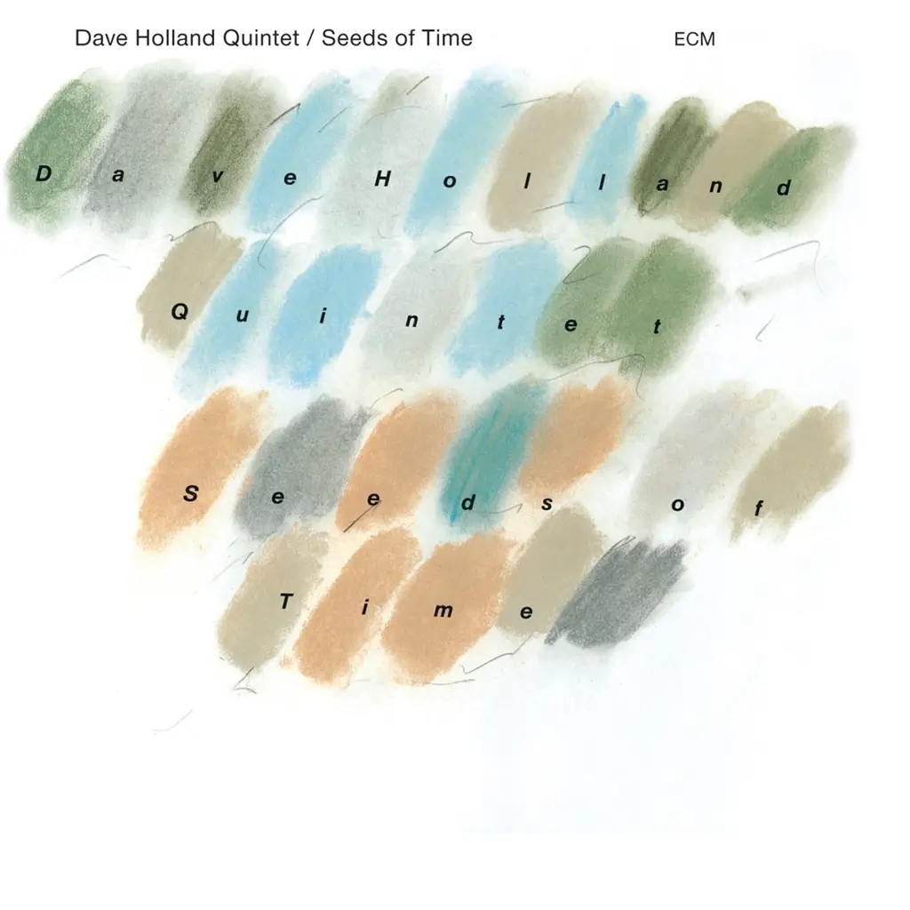 Album artwork for Seeds of Time by Dave Holland Quintet