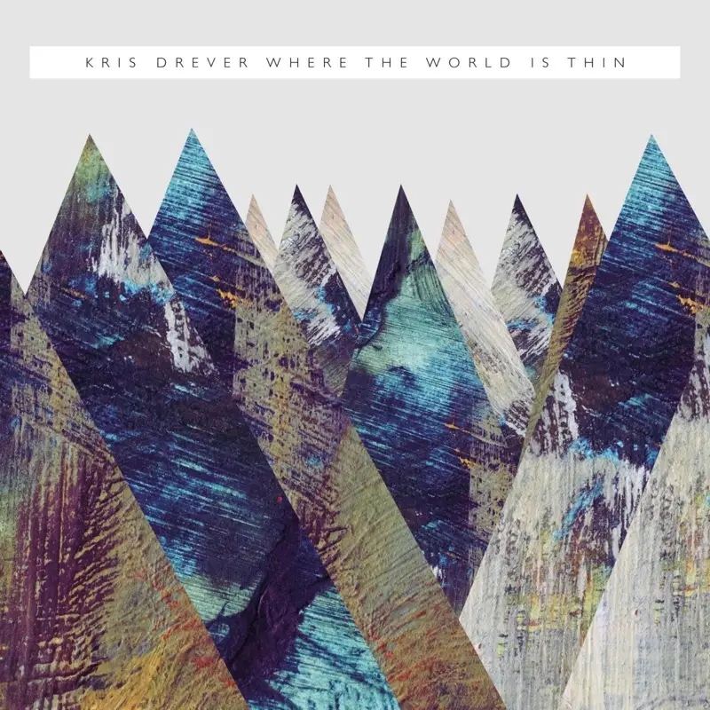 Album artwork for Where The World Is Thin by Kris Drever