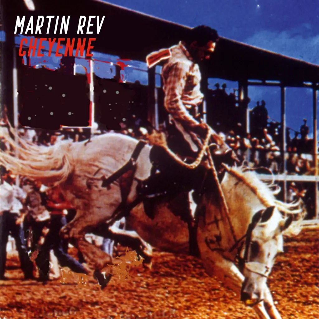 Album artwork for Cheyenne by Martin Rev