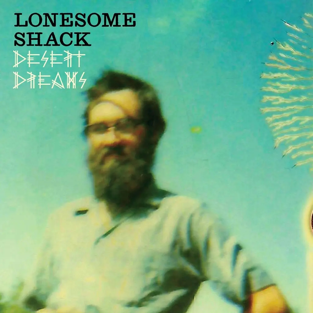 Album artwork for Desert Dreams by Lonesome Shack