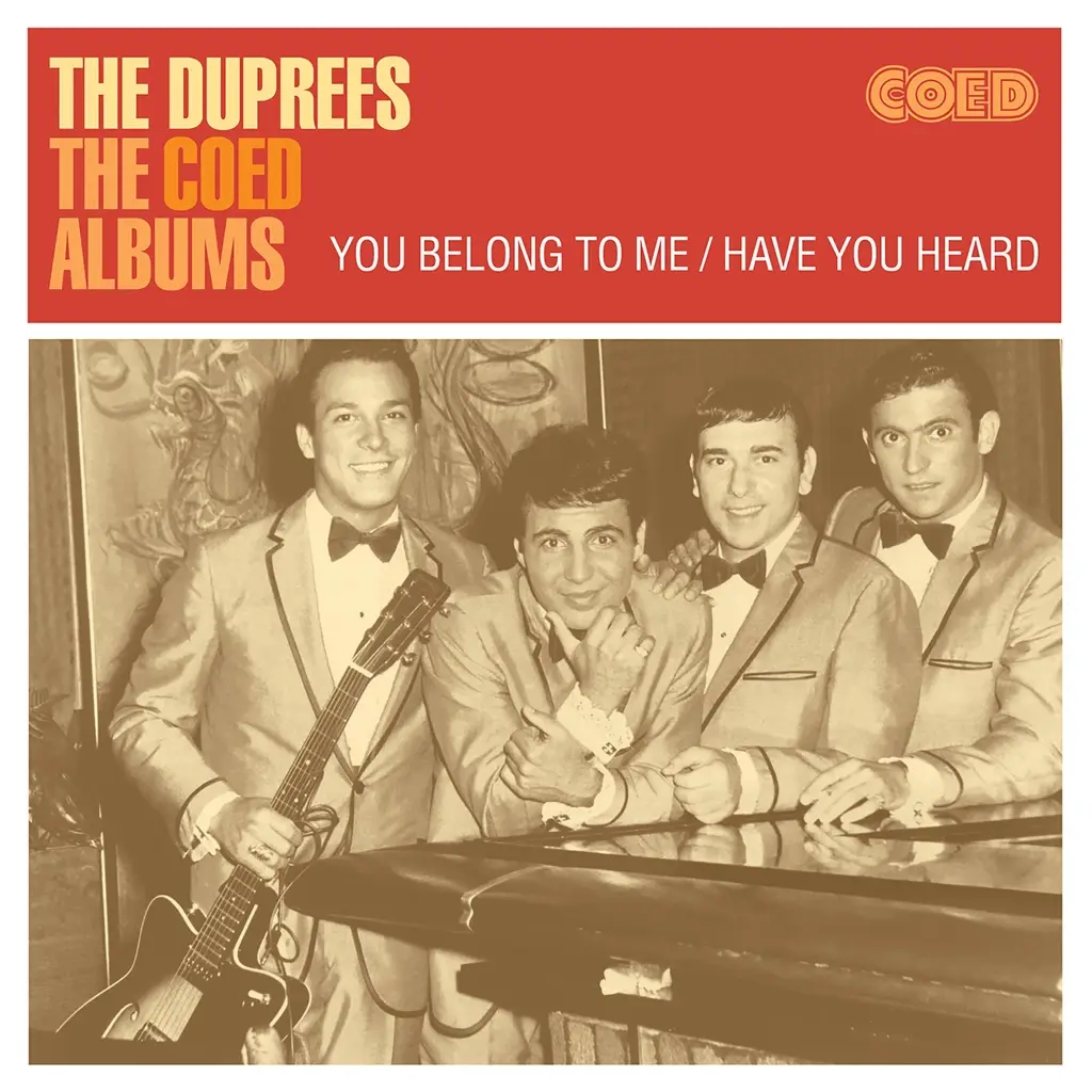 Album artwork for You Belong To Me / Have You Heard by The Duprees