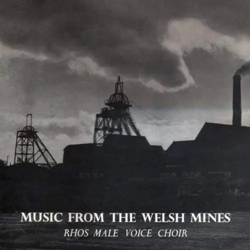 Album artwork for Music And Carols From The Welsh Mines by Rhos Male Voice Choir