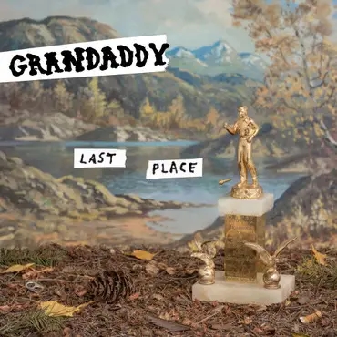 Album artwork for Album artwork for Last Place by Grandaddy by Last Place - Grandaddy