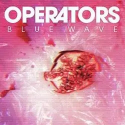 Album artwork for Blue Wave by Operators