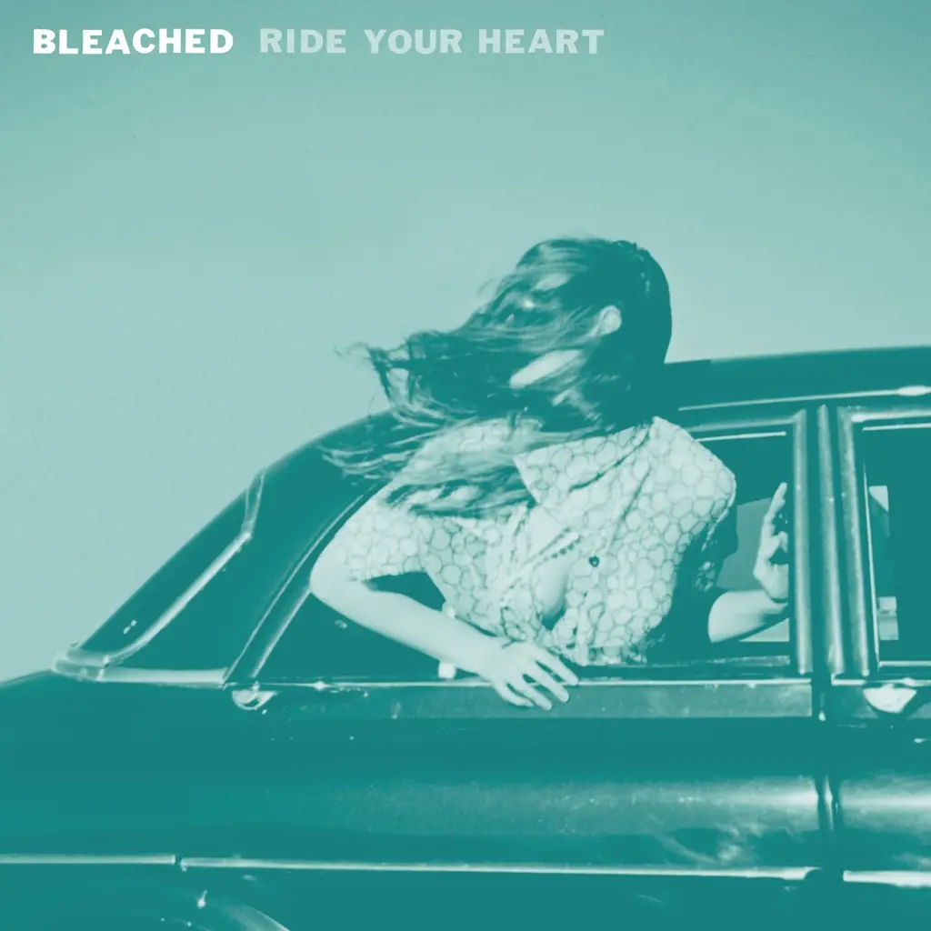 Album artwork for Ride Your Heart by Bleached