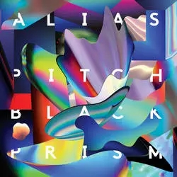 Album artwork for Pitch Black Prism by Alias