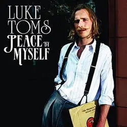 Album artwork for Peace By Myself by Luke Toms