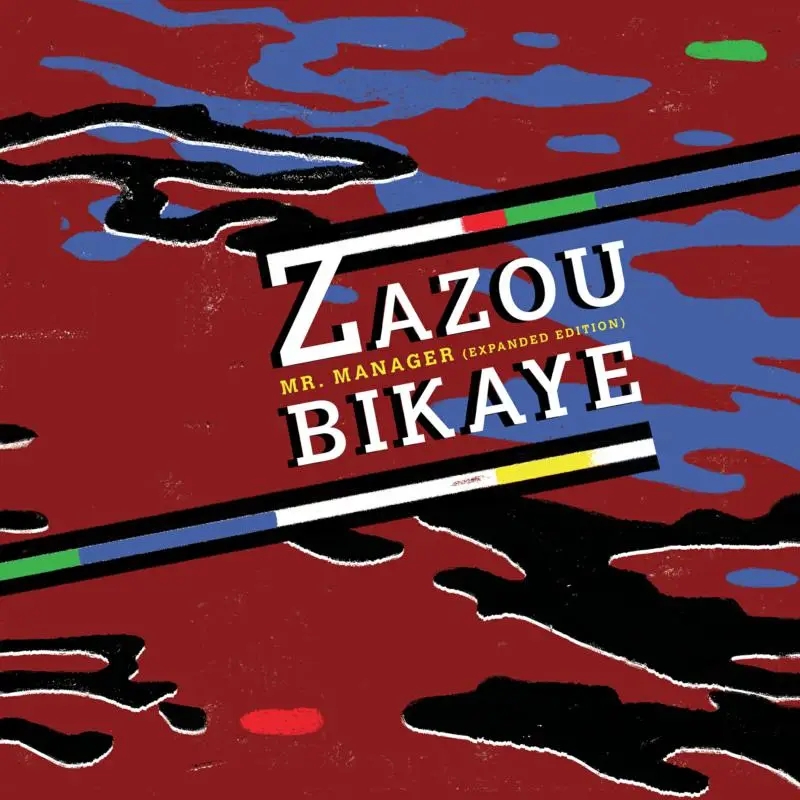 Album artwork for Mr. Manager (Expanded Edition) by Zazou Bikaye