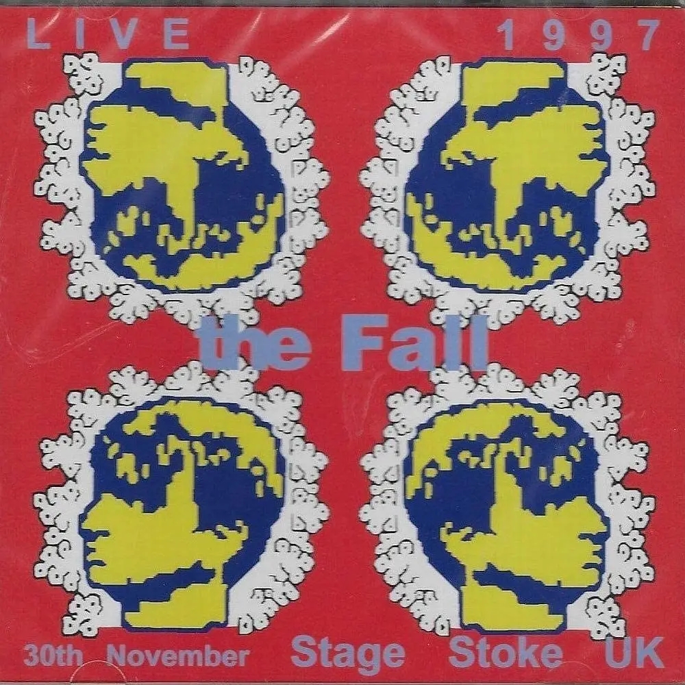 Album artwork for Live Stage, Stoke 30/11/97 by The Fall