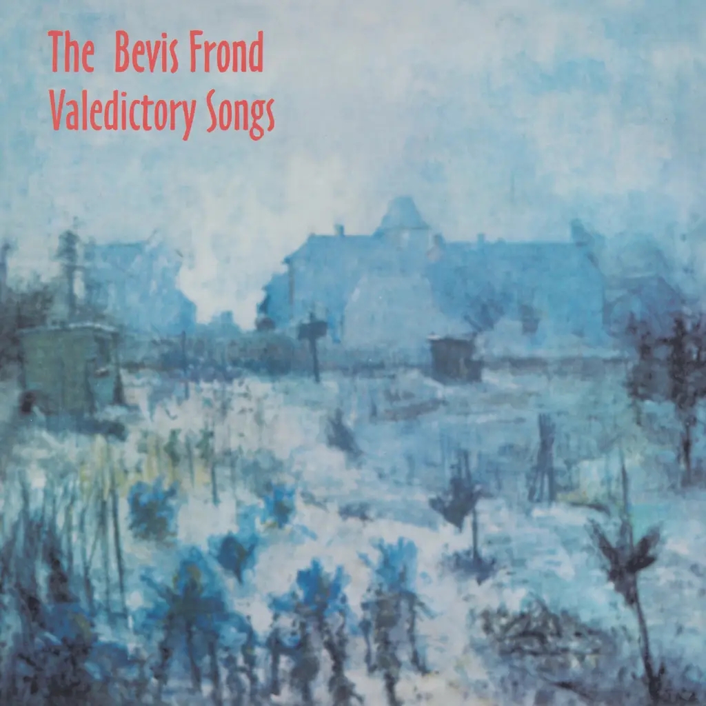 Album artwork for Valedictory Songs by The Bevis Frond