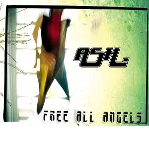 Album artwork for Free All Angels by Ash