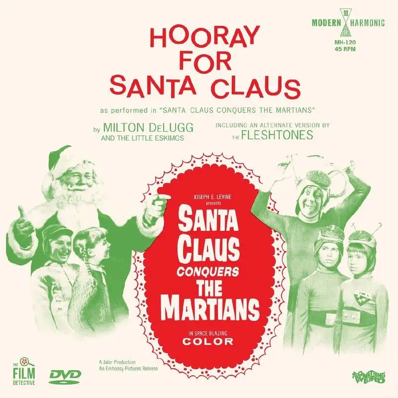 Album artwork for Santa Claus Conquers The Martians - Hooray For Santa Claus by Milton DeLugg and the Little Eskimos / The Fleshtones