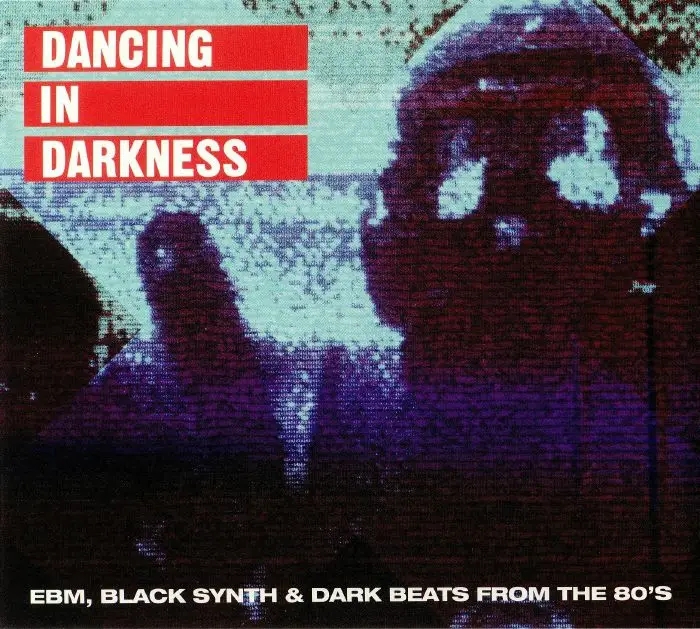 Album artwork for Dancing in Darkness - EBM, Black Synth & Dark Beats from the 80's by Various Artists