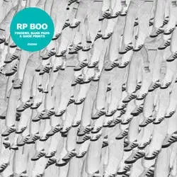 Album artwork for Fingers, Bank Pads and Shoe Prints by RP Boo