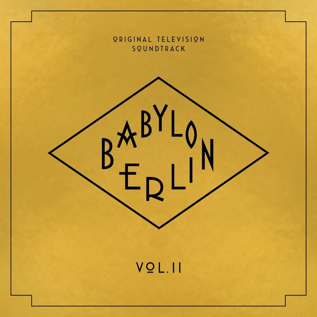 Album artwork for Babylon Berlin (Original Television Soundtrack, Vol. II) by Various Artists