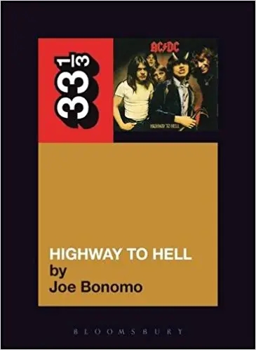 Album artwork for 33 1/3: Ac/dc's Highway To Hell by Joe Bonomo