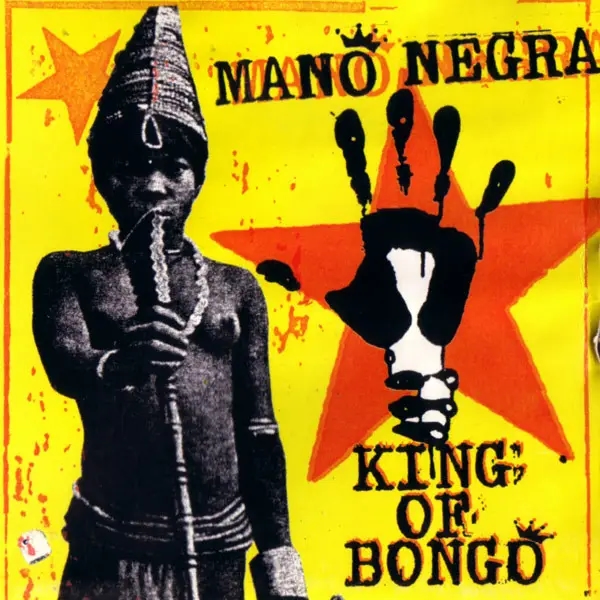 Album artwork for King of Bongo by Mano Negra