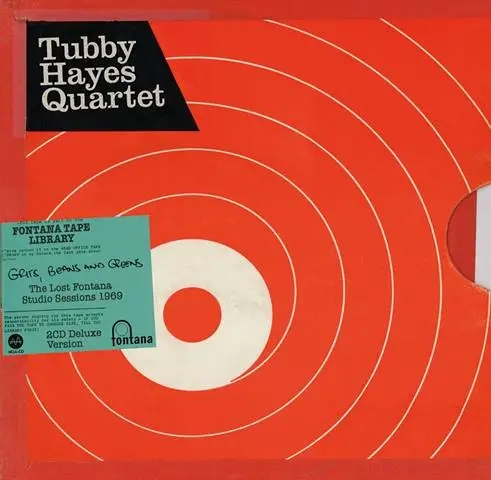 Album artwork for Album artwork for Grits, Beans and Greens: The Lost Fontana Studio Sessions 1969 by Tubby Hayes Quartet by Grits, Beans and Greens: The Lost Fontana Studio Sessions 1969 - Tubby Hayes Quartet