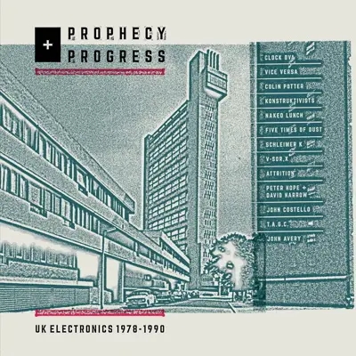 Album artwork for Prophecy and Progress: UK Electronics 1978 - 1990 by Various Artists