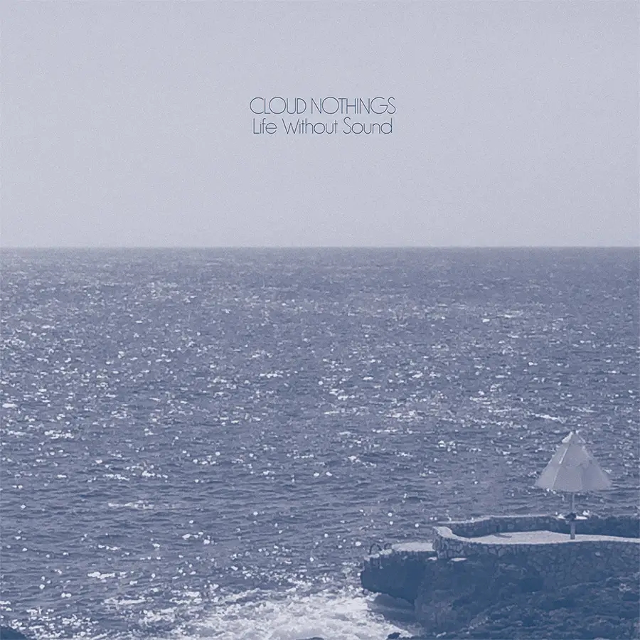 Album artwork for Life Without Sound by Cloud Nothings