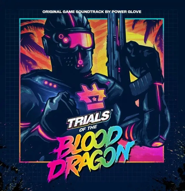 Album artwork for Trials of the Blood Dragon - Original Game Soundtrack by Power Glove