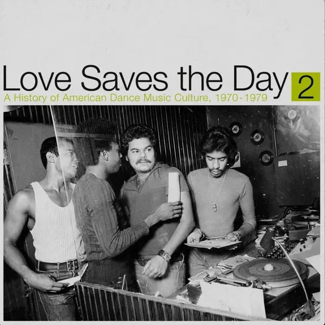 Album artwork for Love Saves the Day: A History of American Dance Music Culture 1970-1979 Part 2 by Various