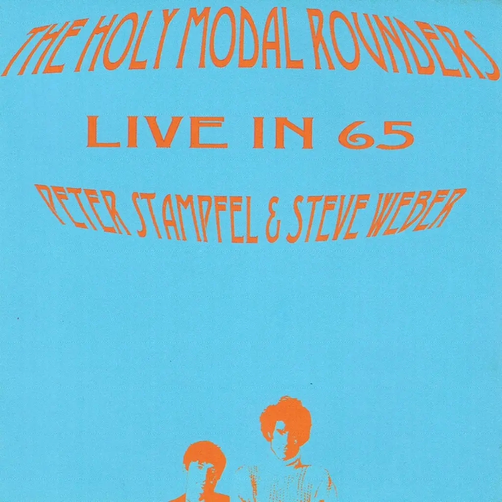 Album artwork for Live In 1965 by The Holy Modal Rounders