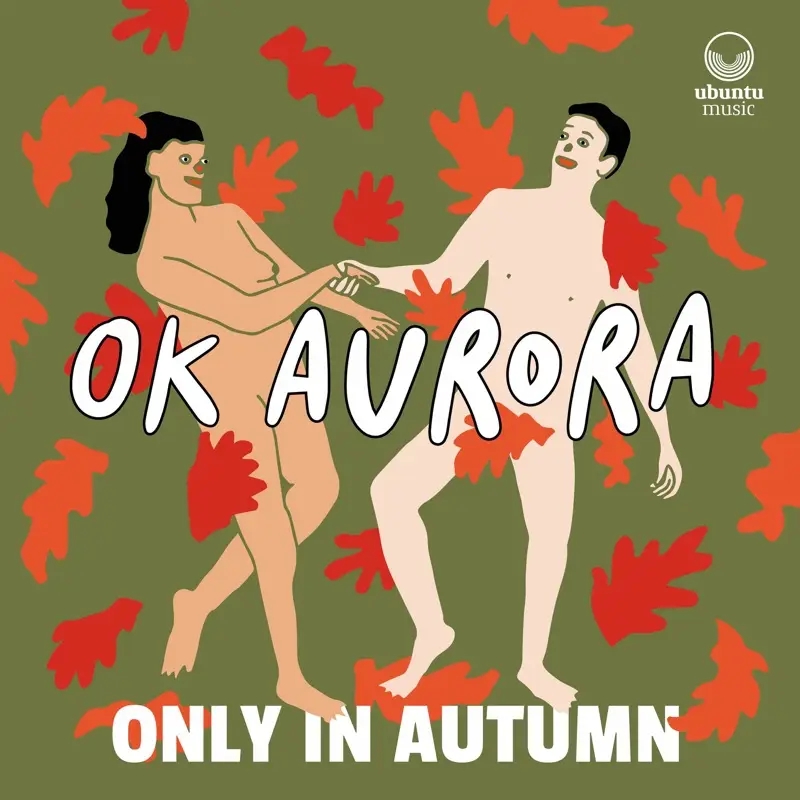 Album artwork for Only In Autumn by OK Aurora