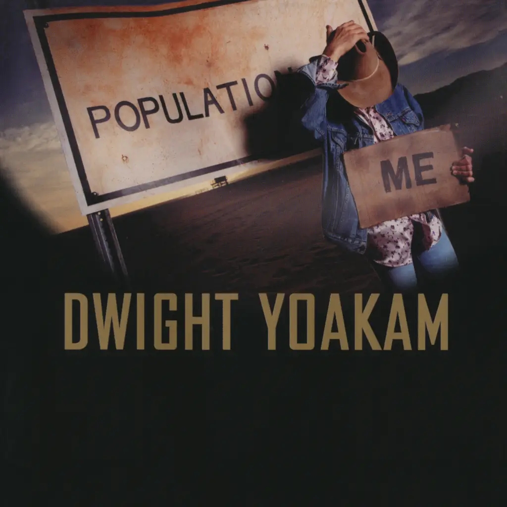 Album artwork for Population Me by Dwight Yoakam