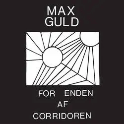 Album artwork for For Enden Af Corridoren by Max Guld