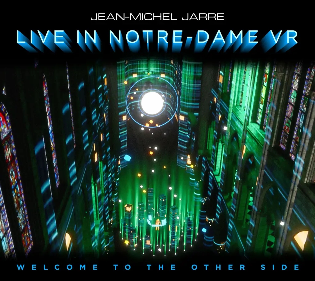 Album artwork for Welcome to the Other Side - Live in Notre-Dame VR by Jean Michel Jarre