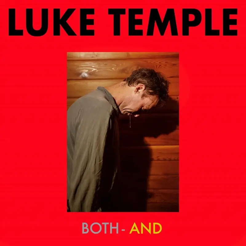 Album artwork for Both-And by Luke Temple