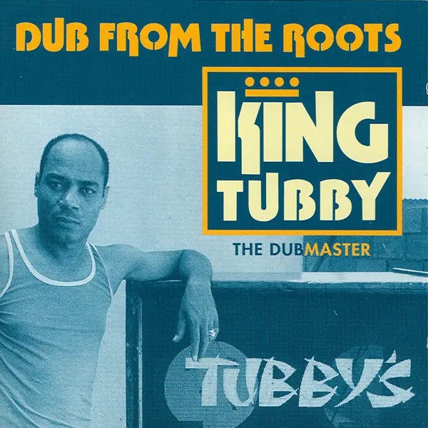 Album artwork for Dub From The Roots.. by King Tubby