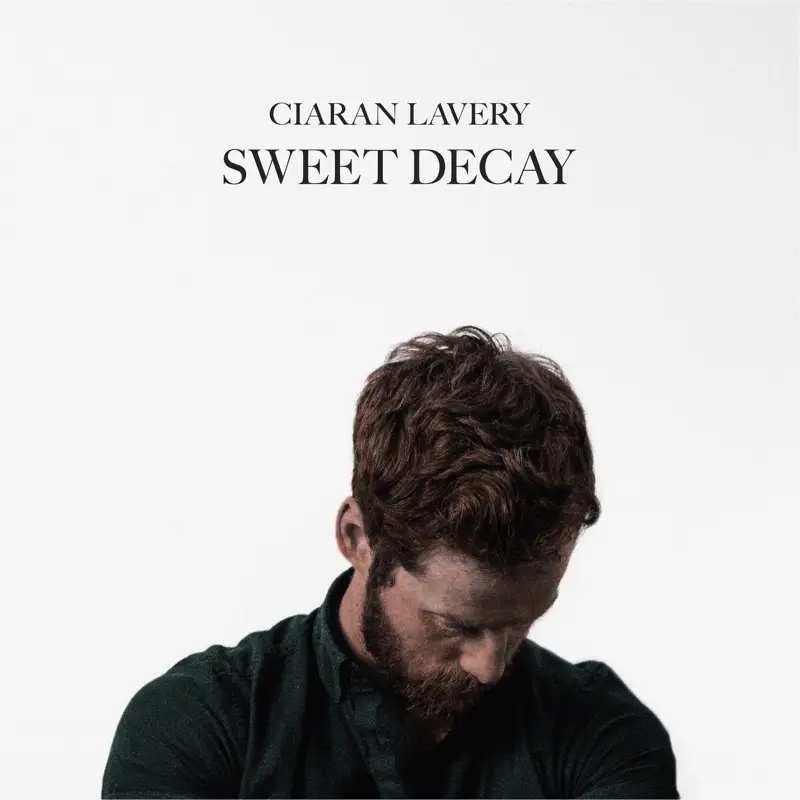 Album artwork for Sweet Decay by Ciaran Lavery