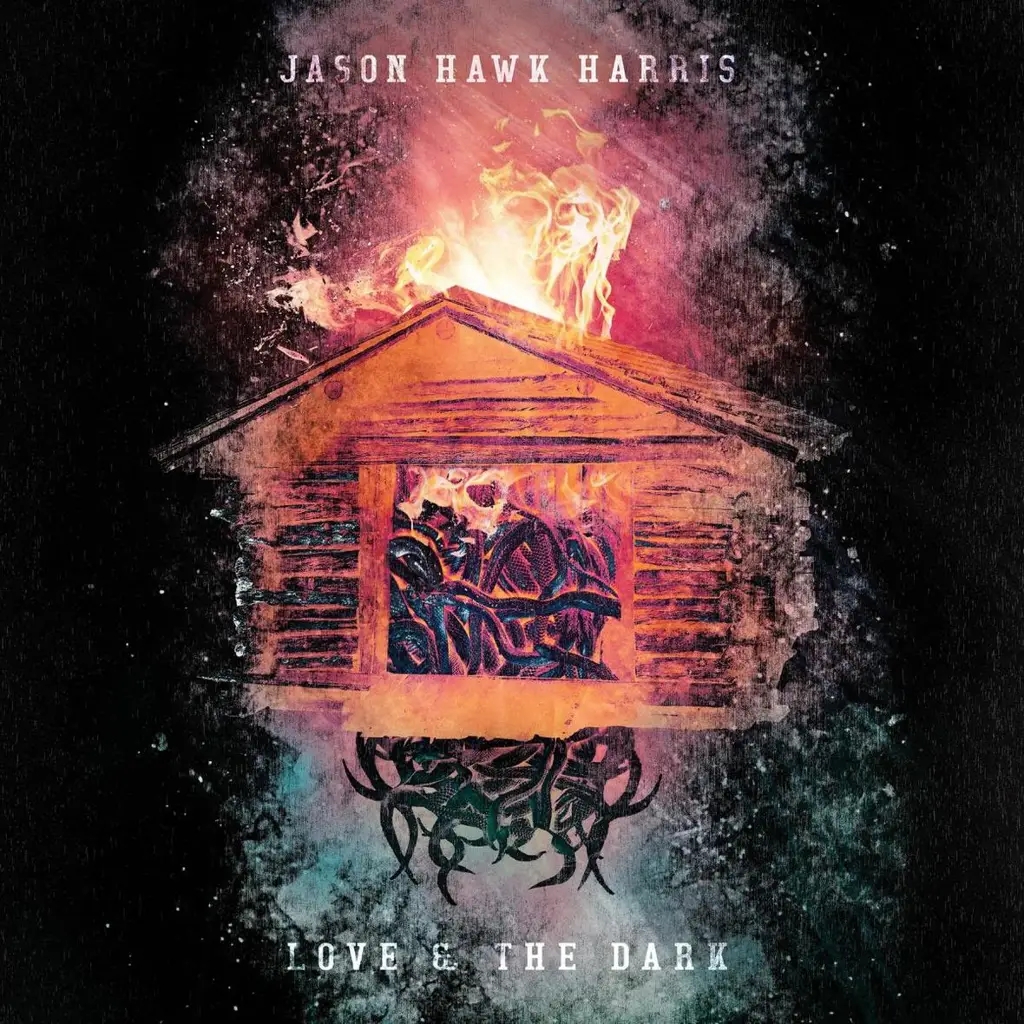 Album artwork for Love and The Dark by Jason Hawk Harris